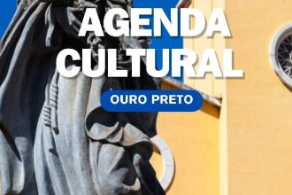 Agenda Cultural de Ouro Preto: confira
