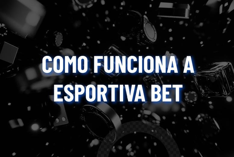 Aposta Esportiva Bet como funciona: análise completa