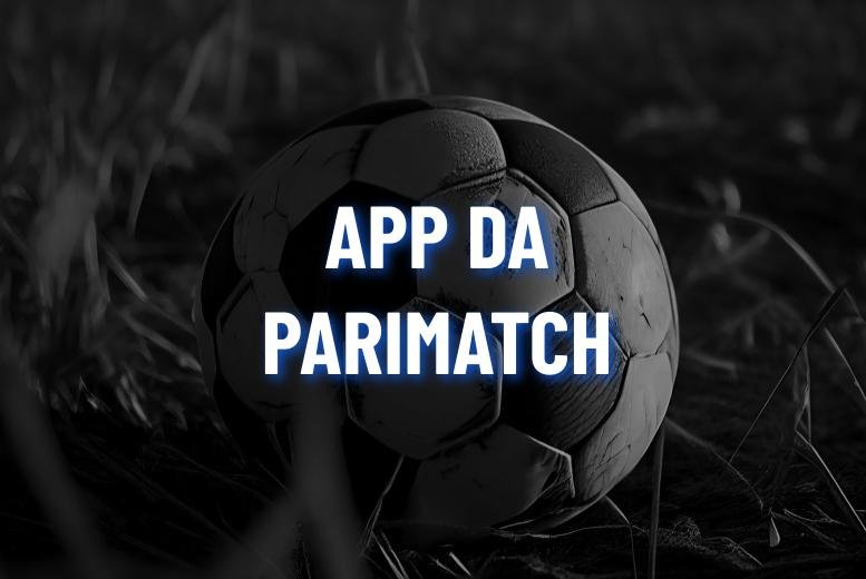 Parimatch App: Como baixar e usar em Dezembro de 2025!