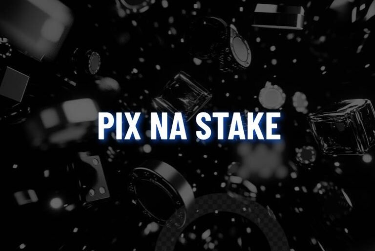 Stake Pix: Saiba como depositar e sacar na casa de apostas