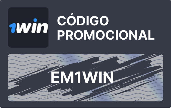 Código Promocional 1win Maio: Use EM1WIN e ganhe 500%