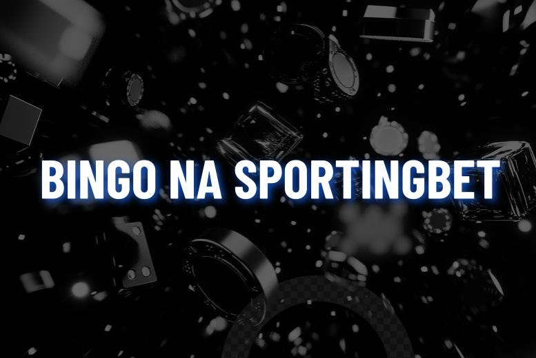 Bingo Sportingbet: como funciona e dicas para jogar!