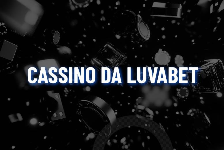 Cassino Luvabet: Jogue os Melhores Slots com Segurança em 2025