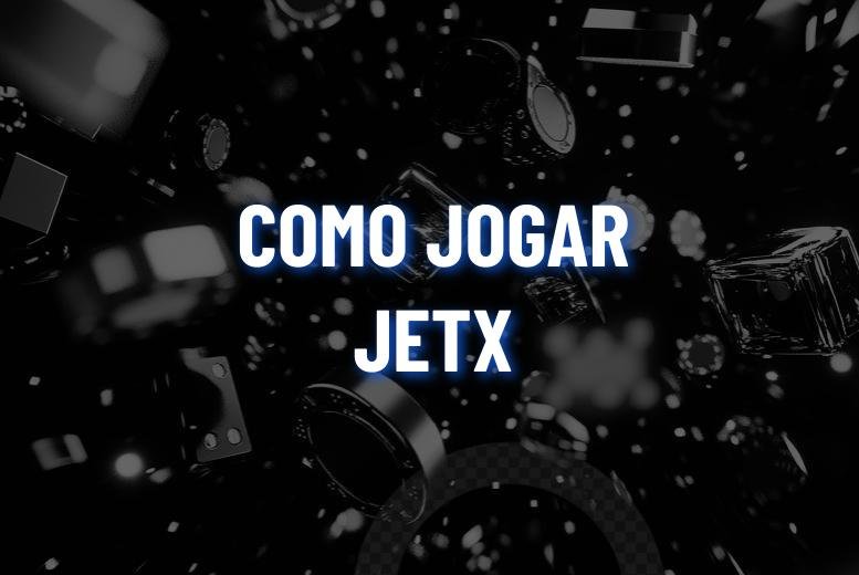 Como Jogar JetX? 10 cassinos com Jogo do Foguetinho!