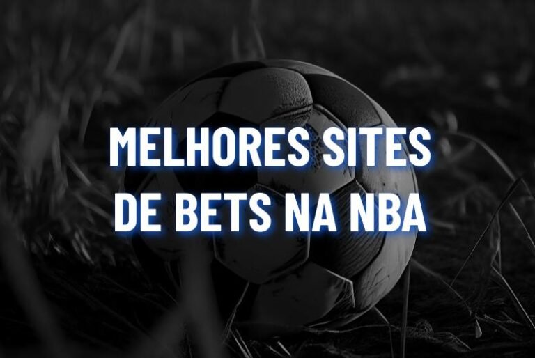 Apostas NBA: Melhores Sites para Apostar em 2026