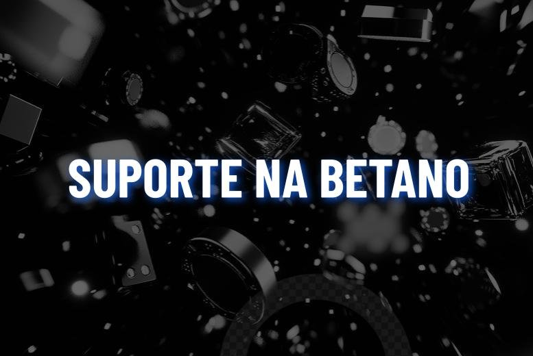 Betano Suporte: como entrar em contato em 2025