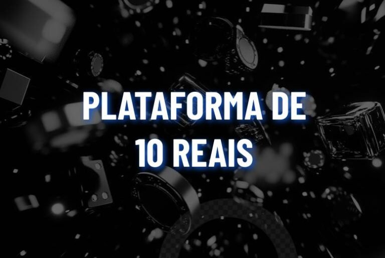 Plataformas de 10 reais: Casas de Apostas com Depósito Mínimo de R$10 2026