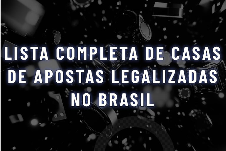 Bets Autorizadas no Brasil: Lista Completa em 2026