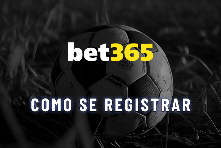 Bet365 Cadastro: Como se registrar no novo site da Bet365
