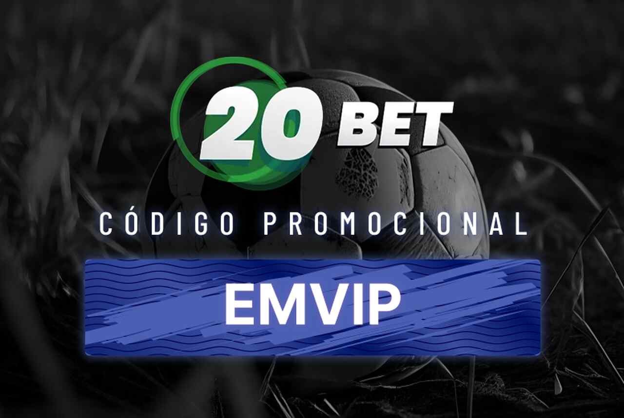 Código Promocional 20bet: Use “EMVIP” em Dezembro de 2025.