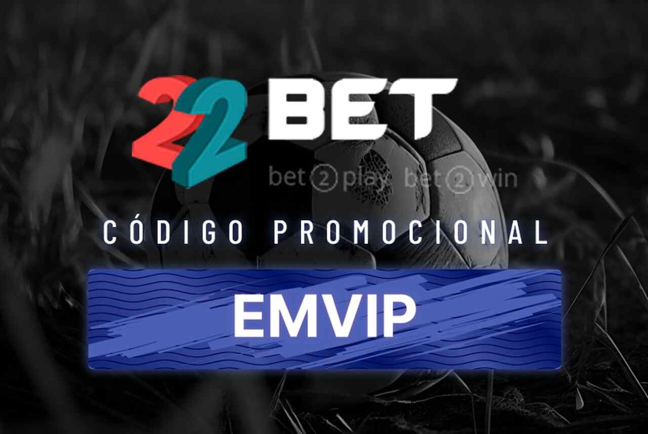 Código de Promocional 22Bet Dezembro 2025: Use EMVIP