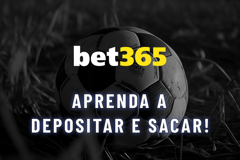 Pix bet365: Aprenda a Depositar e Sacar