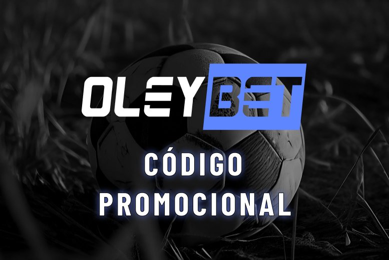 Código Promocional OleyBet: cupom válido em Dezembro 2025