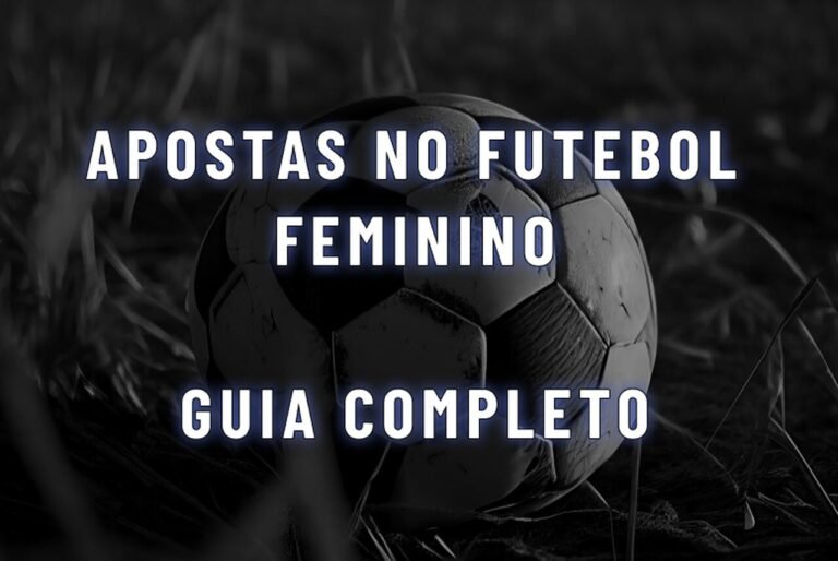 Guia Completo de Apostas no Futebol Feminino: Melhores Sites, Dicas e Estratégias para 2026