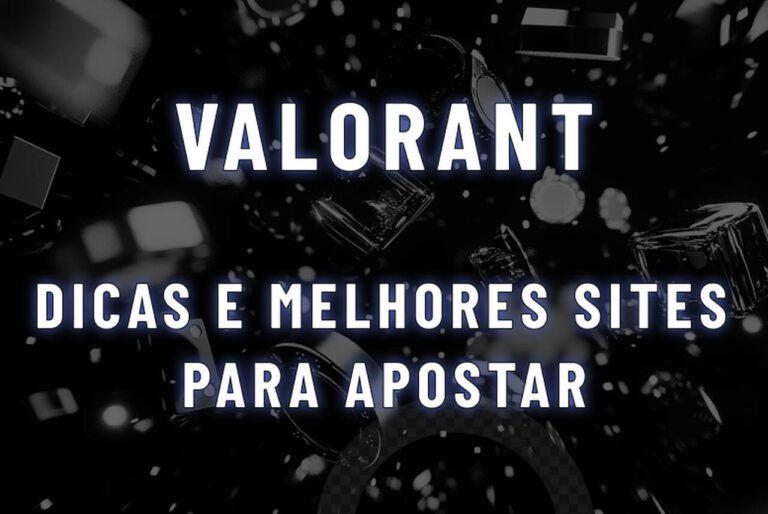 Apostas Valorant: Dicas e Melhores Sites para Apostar em 2026