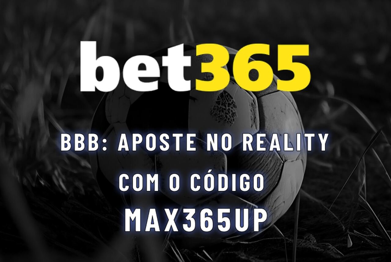 Bet365 BBB: Aposte no Reality com o código MAX365UP