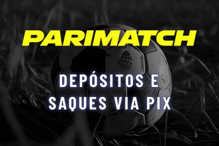 Parimatch Pix: Aprenda a fazer Depósitos e Saques!