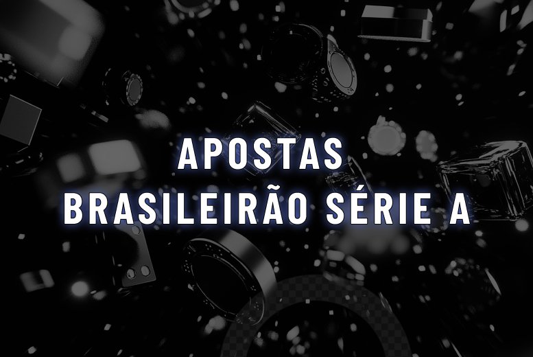 Apostas Brasileirão Série A: Melhores Sites para Apostar em 2025