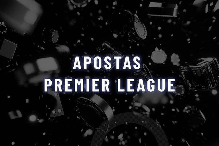 Apostas Premier League: Melhores Sites para Apostar em 2026