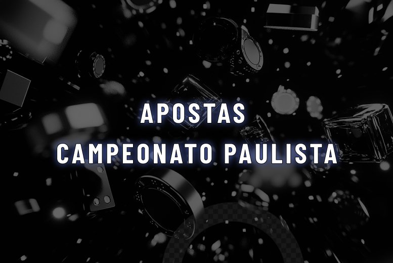 Apostas Campeonato Paulista: melhores sites para apostar em 2026