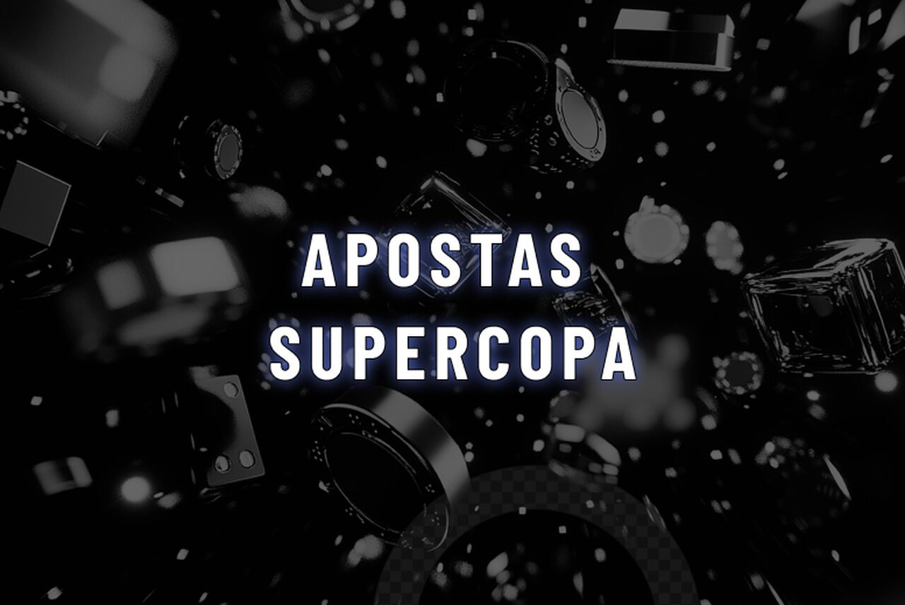 Apostas Supercopa do Brasil: melhores casas para apostar em Flamengo x Corinthians