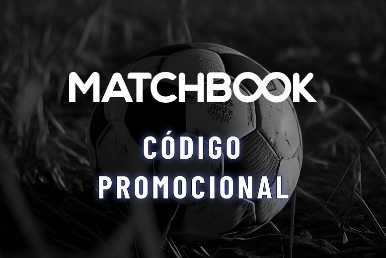 Código promocional MatchBook: Saiba como ativar em Abril 2026
