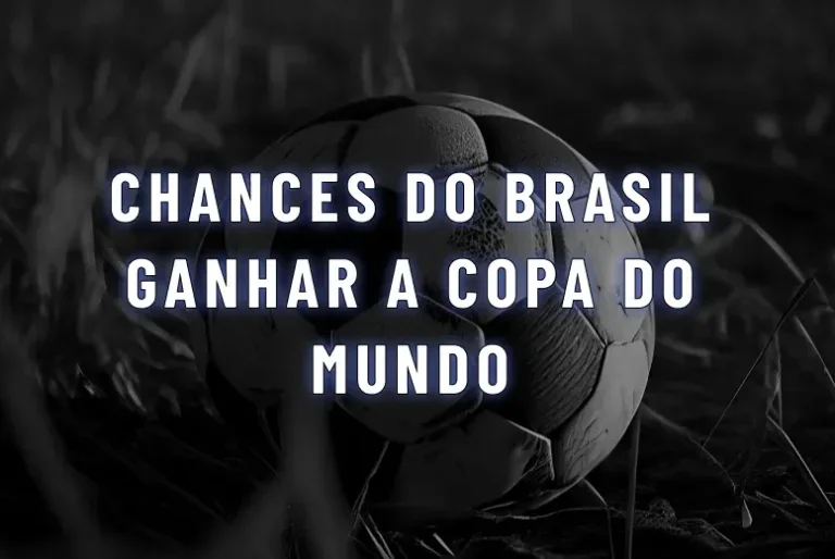 Chances do Brasil Ganhar a Copa do Mundo 2026: Odds, Favoritismo e Onde Apostar