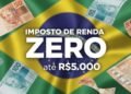 Governo zera Imposto de Renda para quem ganha até R$ 5 mil, mas cria nova cobrança inédita que já começa em 2026
