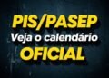 Novo calendário do PIS/PASEP 2026 está confirmado e já tem data de início