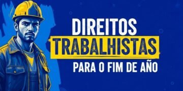 Quais são os direitos trabalhistas que precisam ser pagos até dezembro para evitar multas em 2026?
