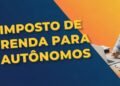 Autônomos ganham isenção total de IR até R$ 5 mil por mês em 2026, mas quem não se adaptar às novas regras pode cair na malha fina