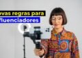 Regras para influenciadores entram em vigor e quem divulgar produto sem checar pode ser processado junto com a marca