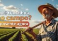 Quem trabalhou na roça pode se aposentar mais cedo mesmo sem ter pago INSS e muitos brasileiros ainda não sabem disso