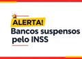 Suspensão de bancos pelo INSS revela abusos graves contra aposentados e reacende direito de reaver valores cobrados indevidamente
